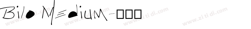 Bilo Medium字体转换 Bilo Medium字体转换